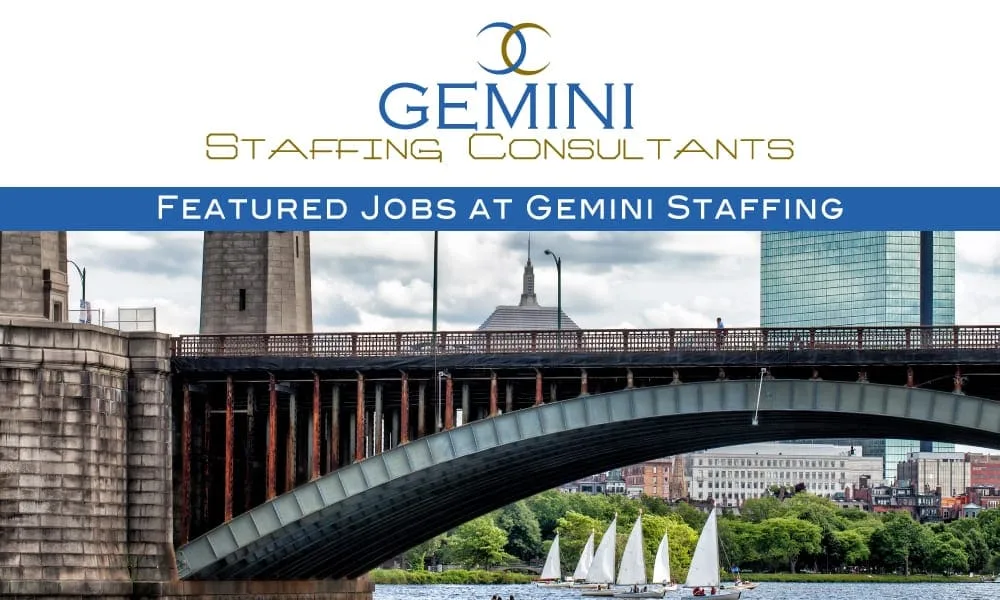 Featured Jobs at Gemini Staffing – Sr. Clinical Project Manager – Cambridge, Sr. Clinical Data Manager – Waltham, Medical Writer – Remote